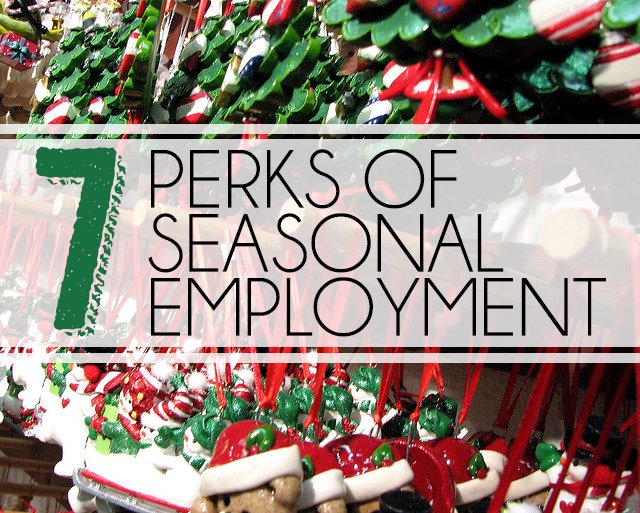 7 Perks of Seasonal Employment Aventure Staffing
